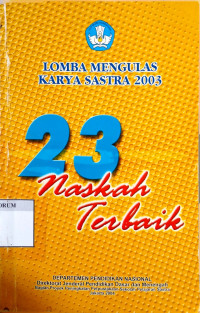Image of 23 Naskah Terbaik: Lomba Mengulas Karya Sastra 2003