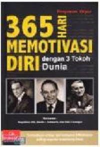 Image of 365 Hari Memotivasi Diri dengan 3 Tokoh Dunia