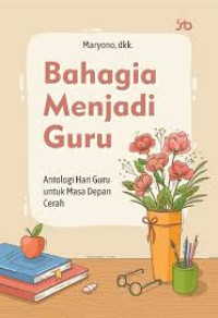 Image of Bahagia Menjadi Guru