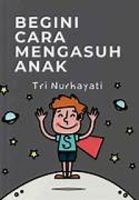 Image of Begini Cara Mengasuh Anak