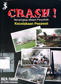 Image of CRASH! Menyingkap Misteri Penyebab Kecelakaan Pesawat