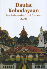 Image of Daulat Kebudayaan: Jawa dan Islam dalam Sebuah Pertemuan
