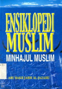 Image of Ensiklopedi Muslim: Minhajul Muslim