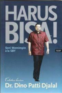 Image of Harus Bisa!: Seni Memimpin ala SBY