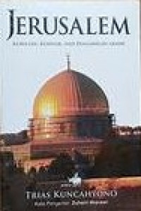 Image of Jerusalem: Kesucian, Konflik, Dan Pengadilan Akhir