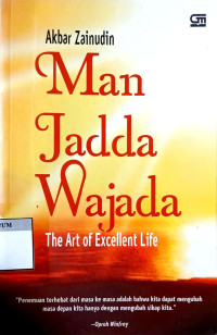 Image of Man jadda Wajada: The Art of Excellent Life