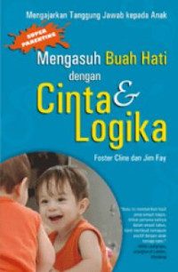 Image of Mengasuh Buah Hati dengan Cinta & Logika