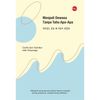 Image of Menjadi Dewasa Tanpa Tau Apa-Apa