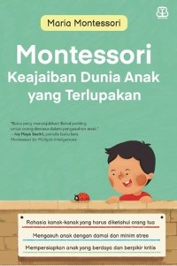 Image of Montessori: Keajaiban Dunia Anak yang Terlupakan