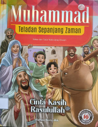 Image of Muhammad Teladan Sepanjang Zaman: Cinta Kasih Rasulullah (16)
