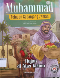 Image of Muhammad Teladan Sepanjang Zaman: Hujan di Atas Kebun (19)