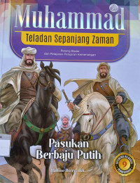 Image of Muhammad Teladan Sepanjang Zaman: Pasukan Berbaju Putih (9)