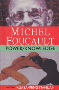 Image of Power/ Knowledge= Wacana Kuasa/ Pengetahuan