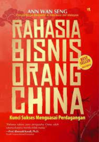 Image of Rahasia Bisnis Orang China: Kunci Sukses Menguasai Perdagangan