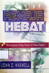Image of Remaja Hebat: Menciptakan Orang Sukses Di Masa Depan