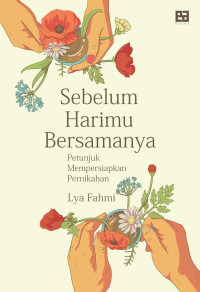 Image of Sebelum Harimu Bersamanya: Petunjuk Mempersiapkan Pernikahan