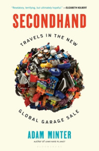 Image of Second Hand : Travels in The New Global Garage Sale