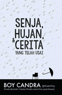 Image of Senja, Hujan, dan Cerita yang Telah Usai