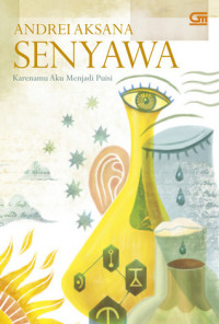 Image of Senyawa: Karenamu Aku Menjadi Puisi