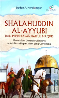 Image of Shalahuddin AL-Ayyubi Dan Pembebasan Baitul Maqdis