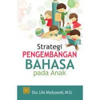 Image of Strategi Pengembangan Bahasa Pada Anak