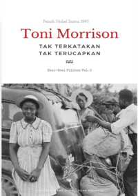 Image of Tak Terkatakan Tak Terucapkan: Esa-Esai Pilihan Vol 2