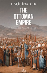 Image of The Ottoman Empire: Sultan, Society and Economy