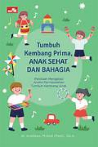 Image of Tumbuh Kembang Prima, Anak Sehat dan Bahagia